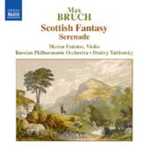 Bruch: Scottish Fantasy - Serenade in A Minor