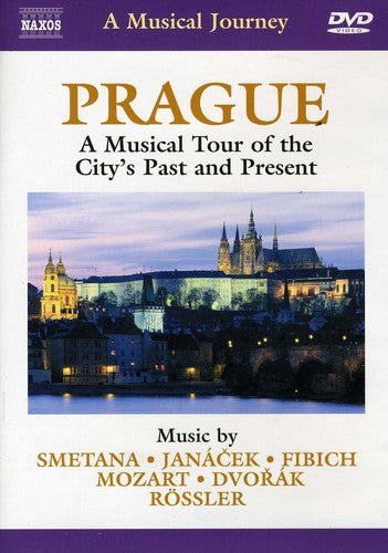 MUSICAL JOURNEY (A) - PRAGUE: A Musical Tour of the City's P
