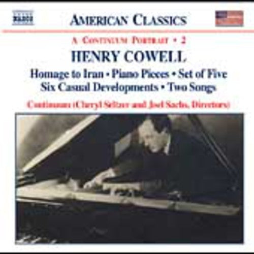 COWELL: Homage to Iran / Piano Pieces / Set of Five / Six Ca