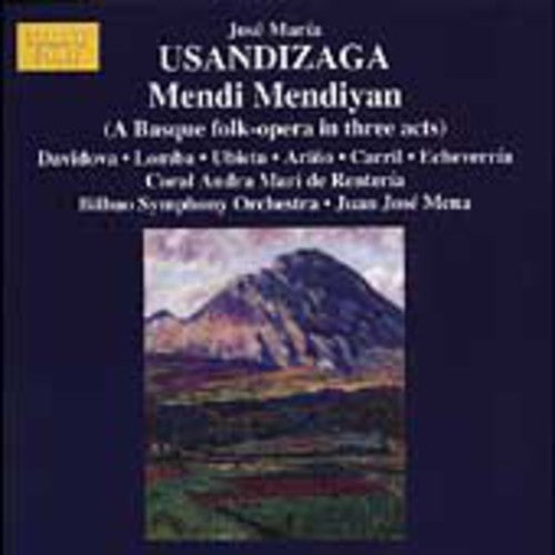 USANDIZAGA: Mendi Mendiyan (High in the Mountains)