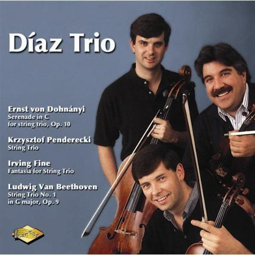 DOHNANYI / PENDERECKI / FINE / BEETHOVEN: String Trios