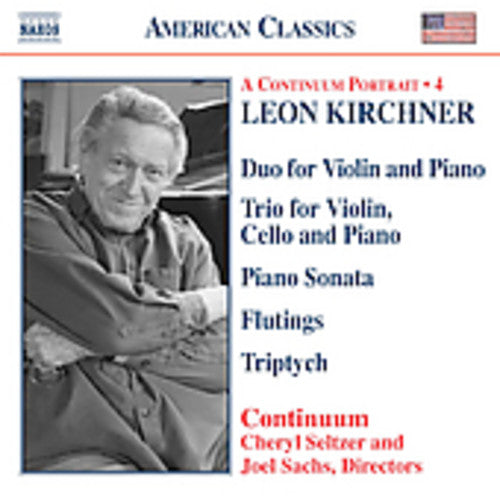 KIRCHNER: Duo for Violin and Piano / Piano Trio / Piano Sona