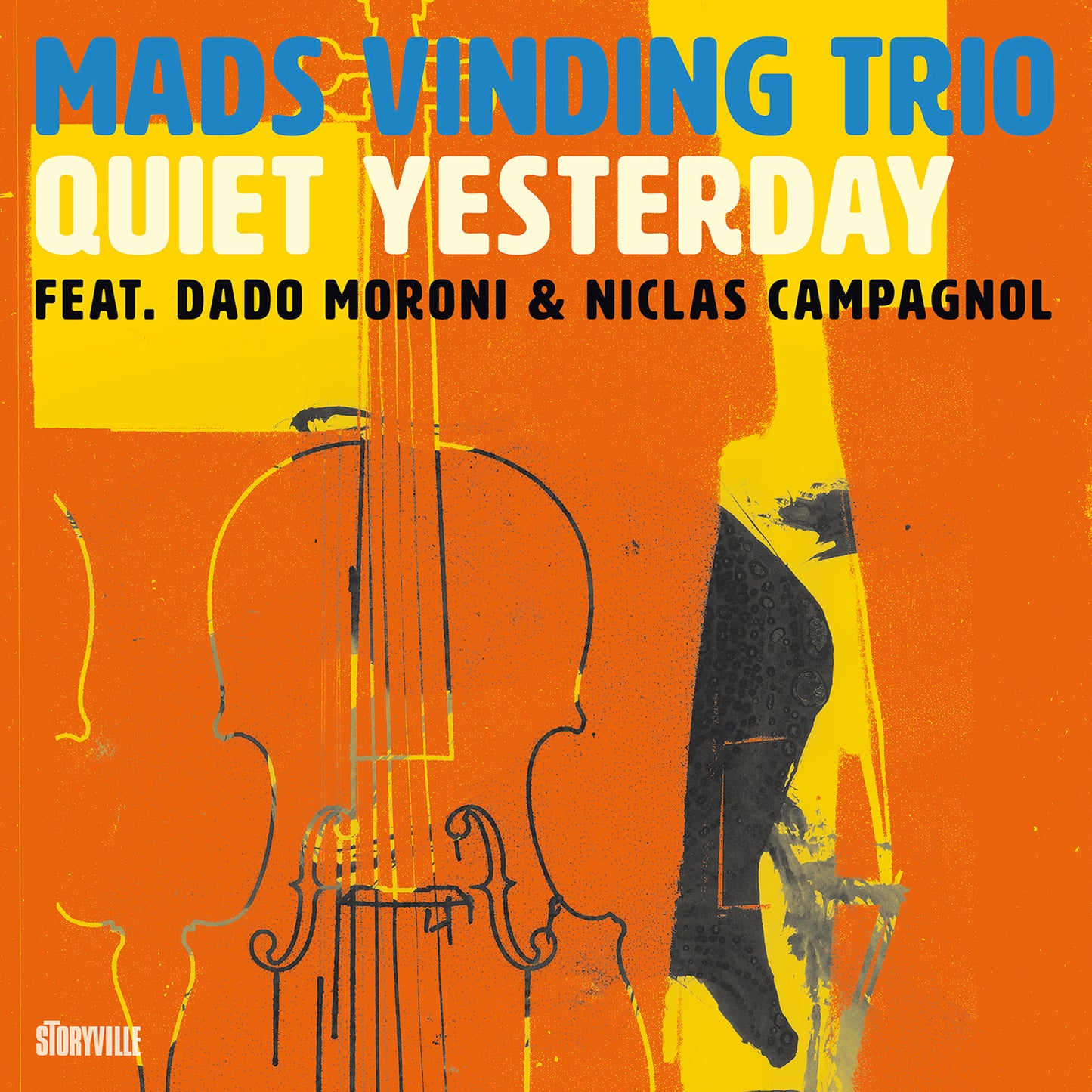Quiet Yesterday  Mads Vinding Trio, Dado Moroni, Niclas Campagnol