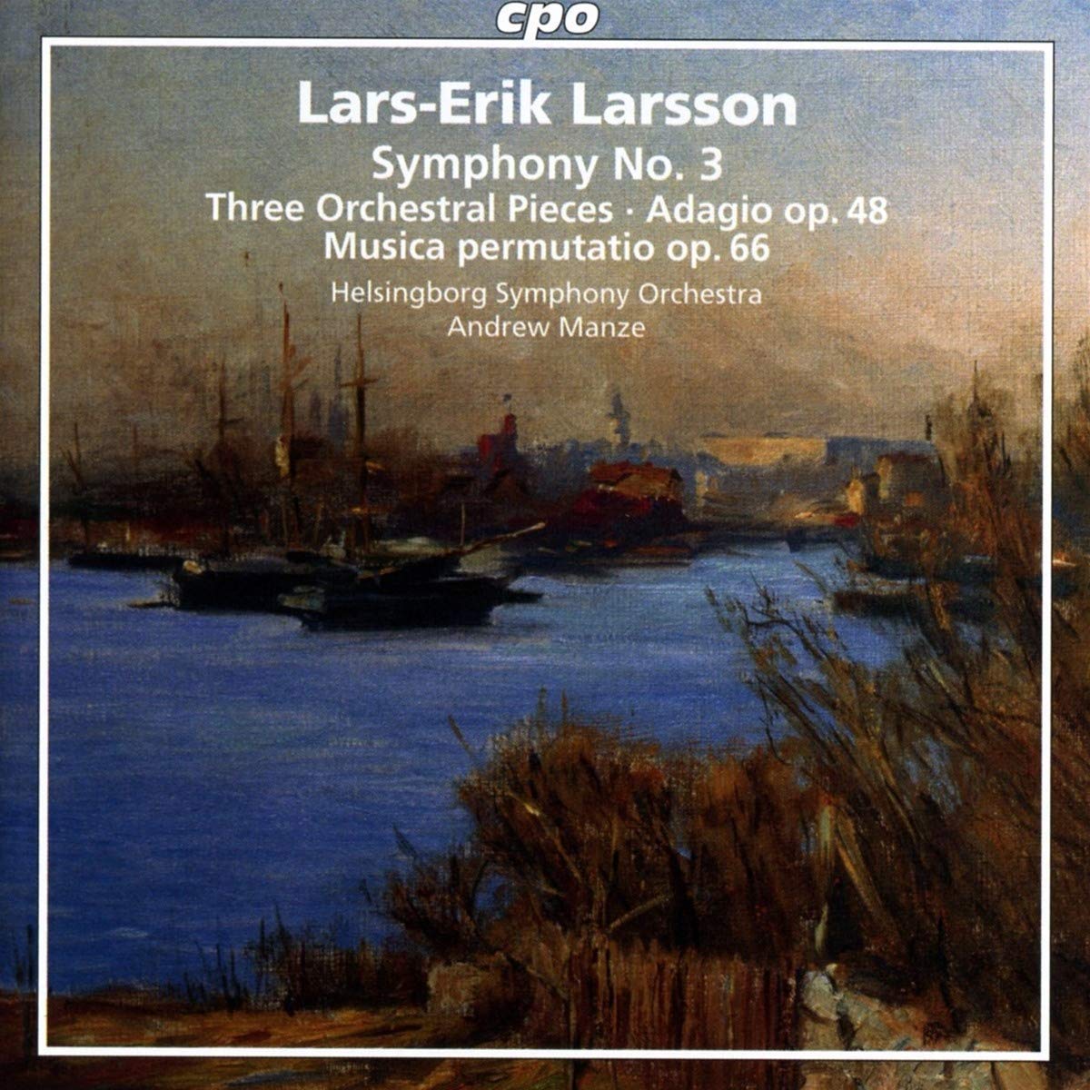 Larsson: Orchestral Works, Vol. 3