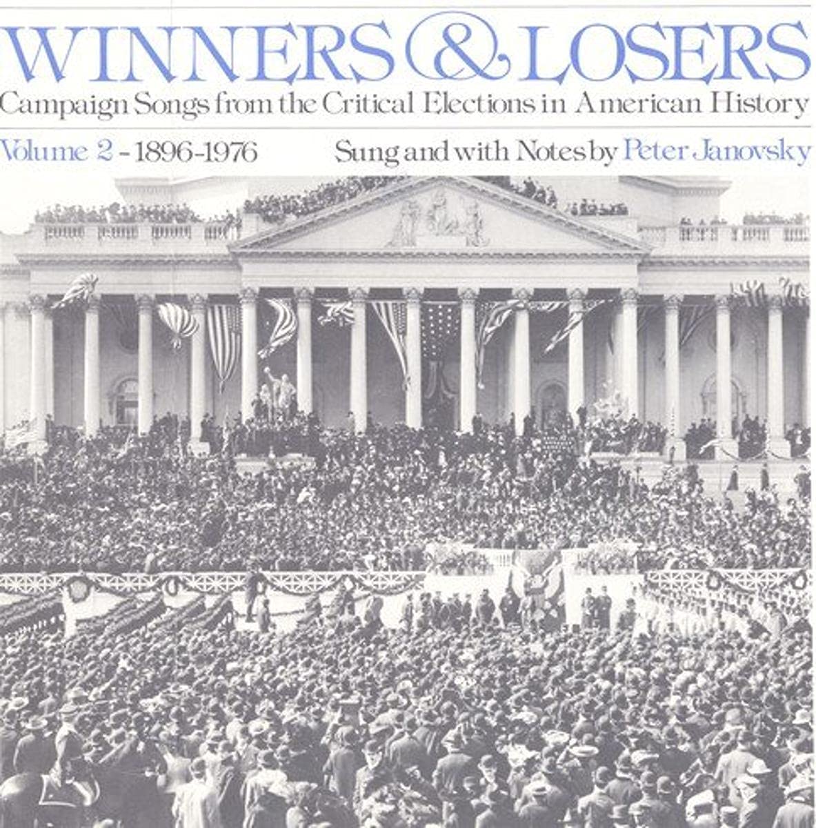 Winners and Losers: Campaign Songs from the Critical Electio