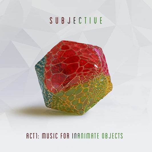 ACT1: MUSIC FOR INANIMATE OBJE