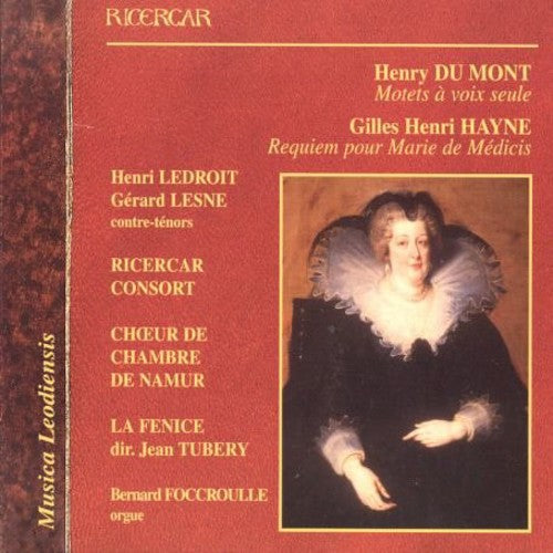 Du Mont: Motets à voix seule - Hayne: Requiem pour Marie de
