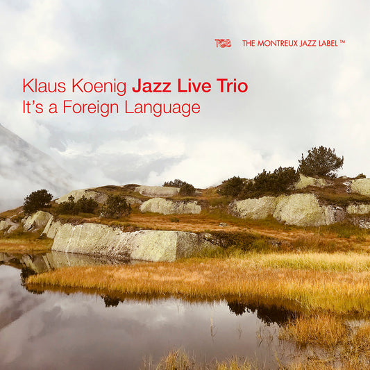 Koenig: It's A Foreign Language  Klaus Koenig Jazz Live Trio