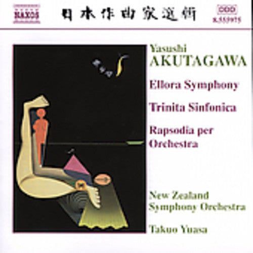 AKUTAGAWA: Ellora Symphony / Trinita Sinfonica / Rhapsody