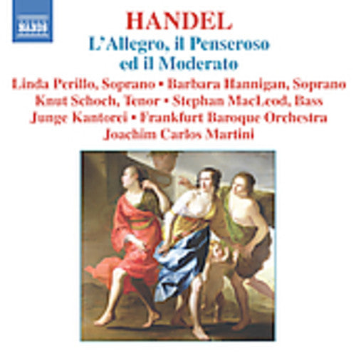 HANDEL: Allegro, il Penseroso ed il Moderato (L')