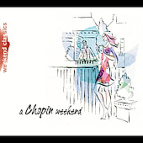 CHOPIN WEEKEND / VARIOUS