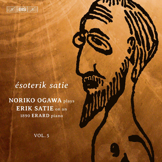 Satie: Piano Music, Vol. 5 - "Esoterik Satie"