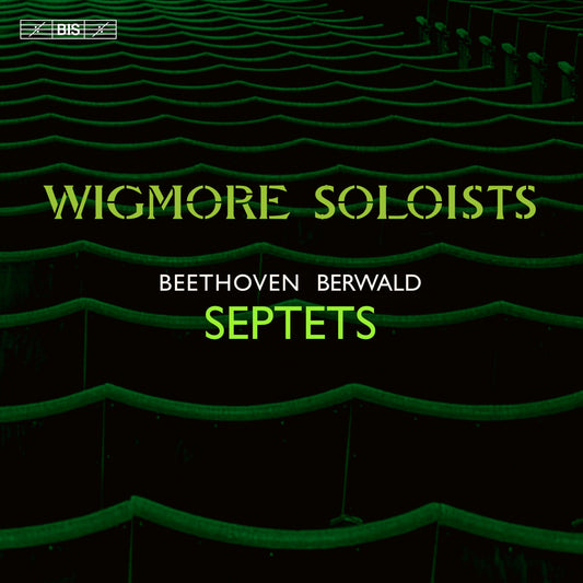 Beethoven & Berwald: Septets