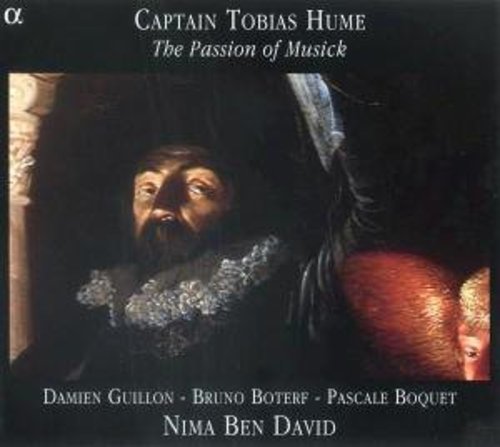HUME, T.: Captain Humes Poeticall Musicke (excerpts) / The F