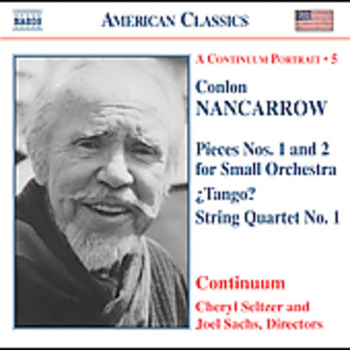 NANCARROW: Pieces for Small Orchestra / Tango? / String Quar