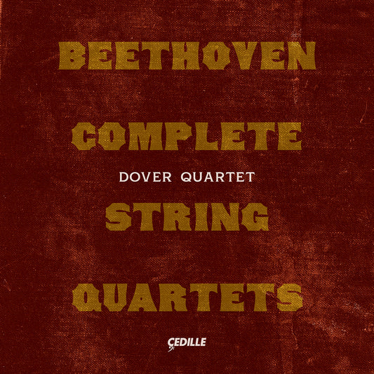 Beethoven: Complete String Quartets  Dover Quartet