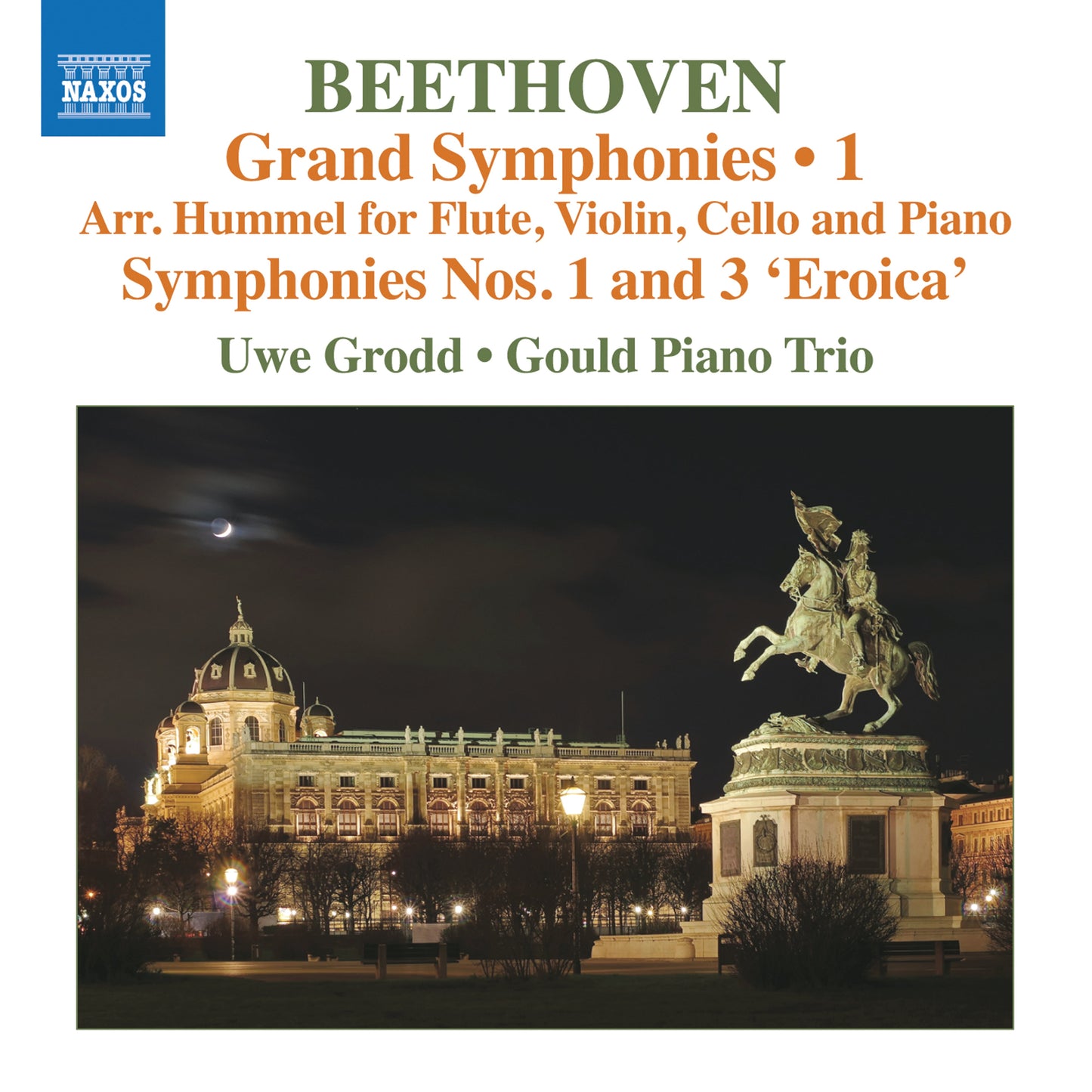 Beethoven: Grand Symphonies Vol. 1 - Nos. 1 & 3