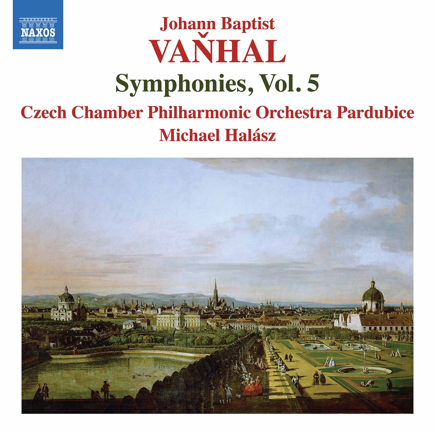 Vaňhal: Symphonies, Vol. 5  Czech Chamber Philharmonic Orchestra Pardubice, Michael Halász