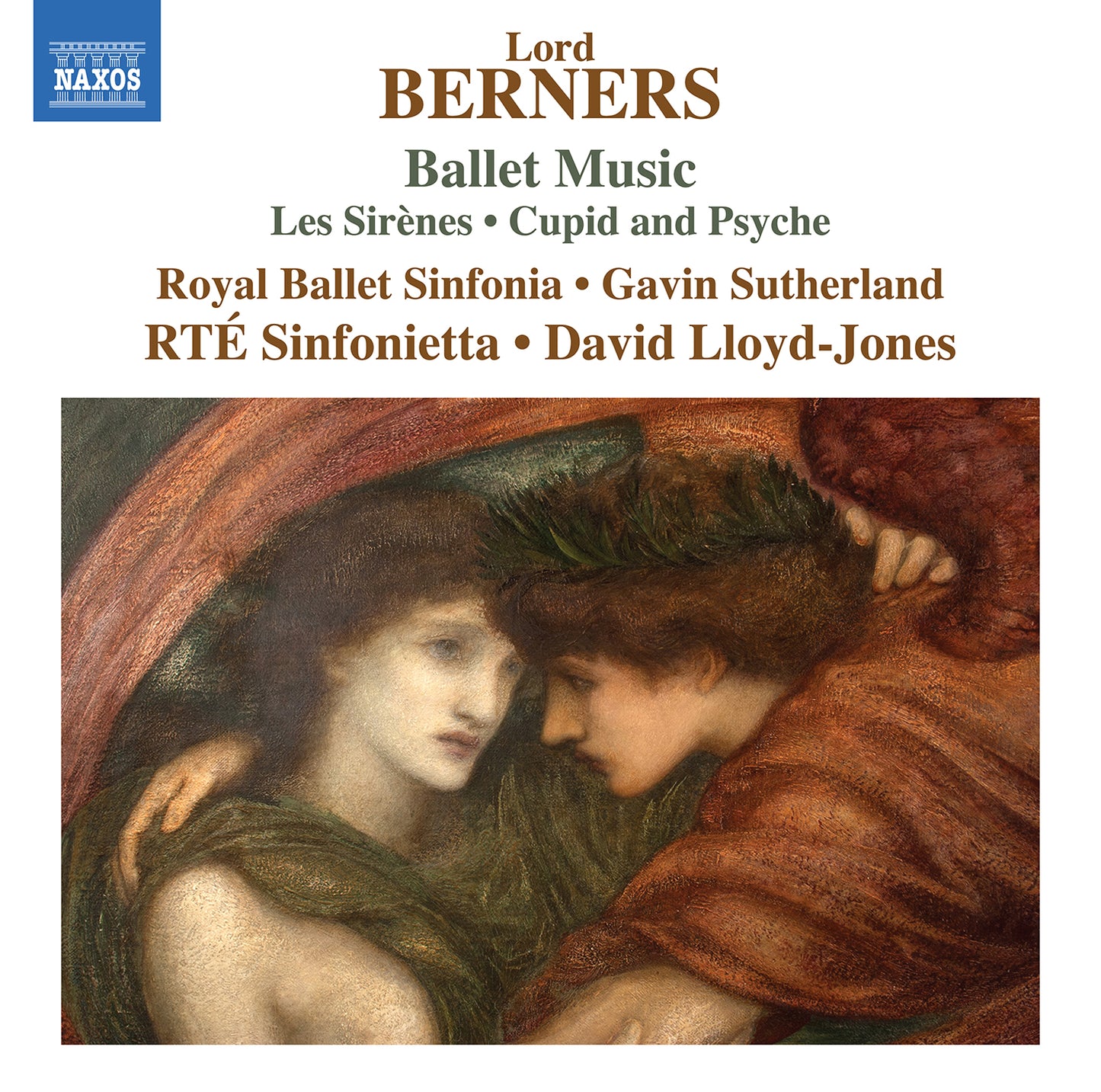 Berners: Ballet Music - Les Sirenes; Cupid & Psyche  Royal Ballet Sinfonia, Gavin Sutherland, Members Of The Rte Chamber Choir, Rte Sinfonietta, David Ll
