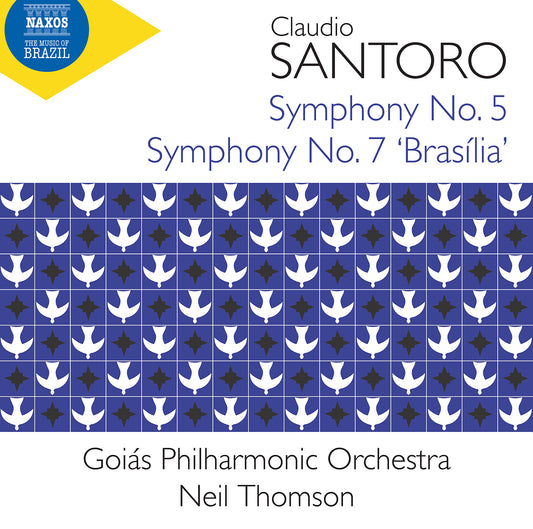 Santoro: Symphonies Nos. 5 & 7 "Brasilia" / Thomson, Goiás Philharmonic Orchestra