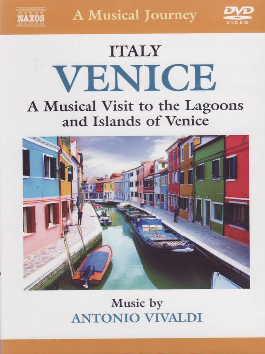 Venice: A Musical Visit to the Lagoons and Islands of Venice