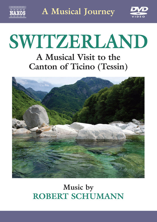 Switzerland: The Canton of Ticino