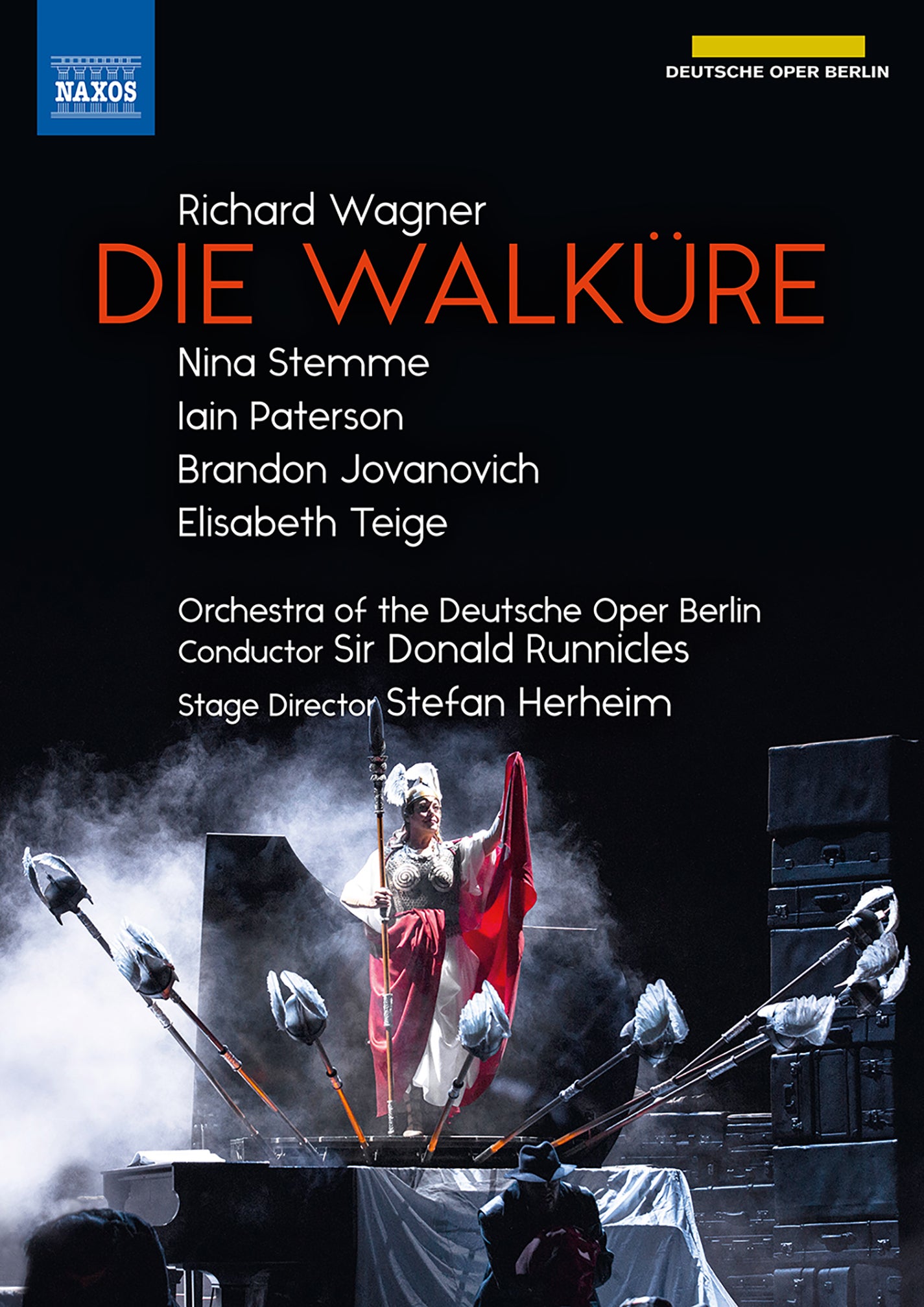 Wagner: Die Walkure  Annika Schlicht, Brandon Jovanovich, Elisabeth Teige, Gotz Filenius, Iain Paterson, Nina Stemme, Orc DVD