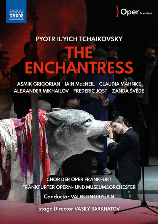 Tchaikovsky: The Enchantress  Alexander Mikhailov, Asmik Grigorian, Chor Der Oper Frankfurt, Claudia Mahnke, Frankfurter Opern
