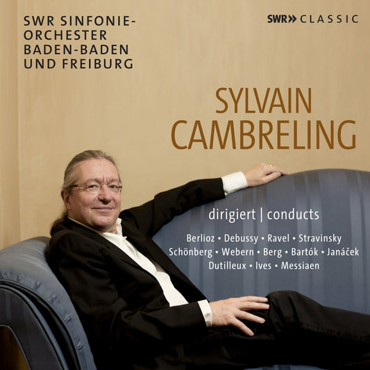 Sylvain Cambreling Conducts Berlioz, Debussy, Ravel, Stravinsky [10 CDs]