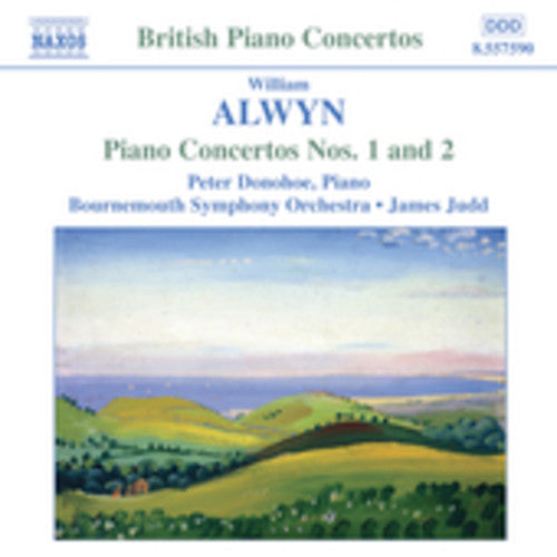 Alwyn: Piano Concertos Nos. 1 & 2