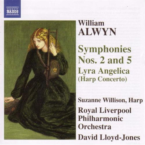 ALWYN: Symphonies Nos. 2 and 5 / Harp Concerto, "Lyra Angeli