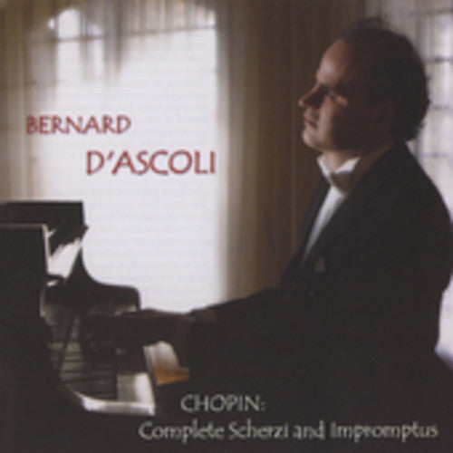Chopin, F.: Complete Scherzo and Impromptus / d'Ascoli