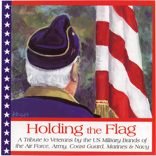 Holding The Flag / U.S. Military Bands
