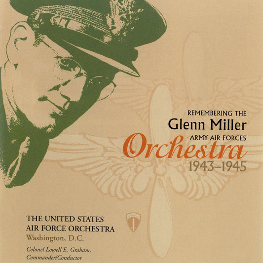 Remembering the Glenn Miller Army Air Forces Orchestra