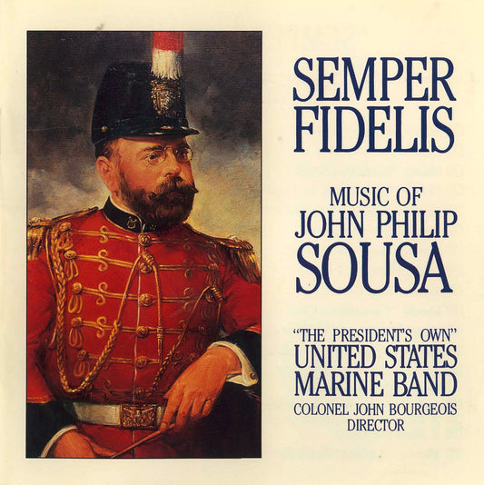 Semper Fidelis / The President's Own US Marine Band