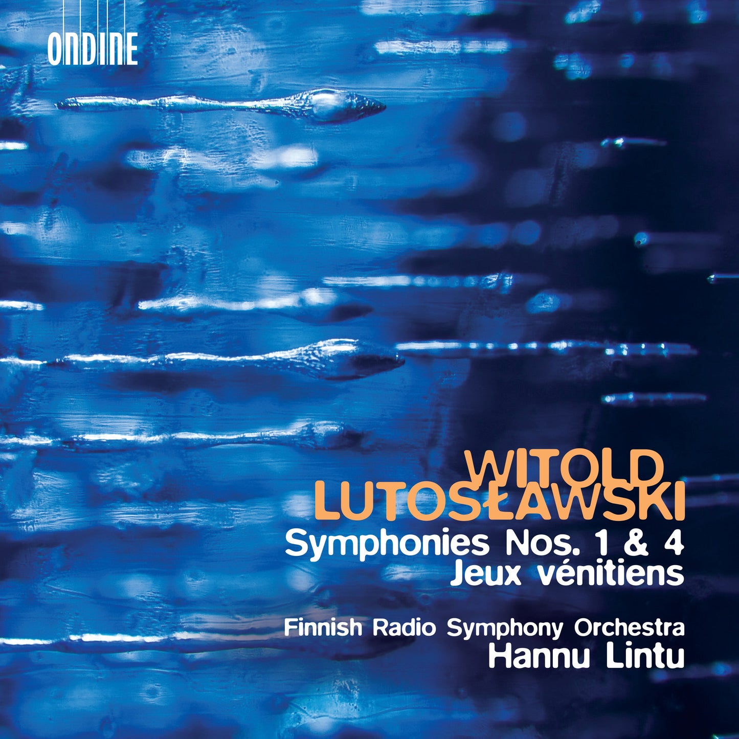 Lutoslawski: Symphonies Nos. 1 and 4 & Jeux vénitiens