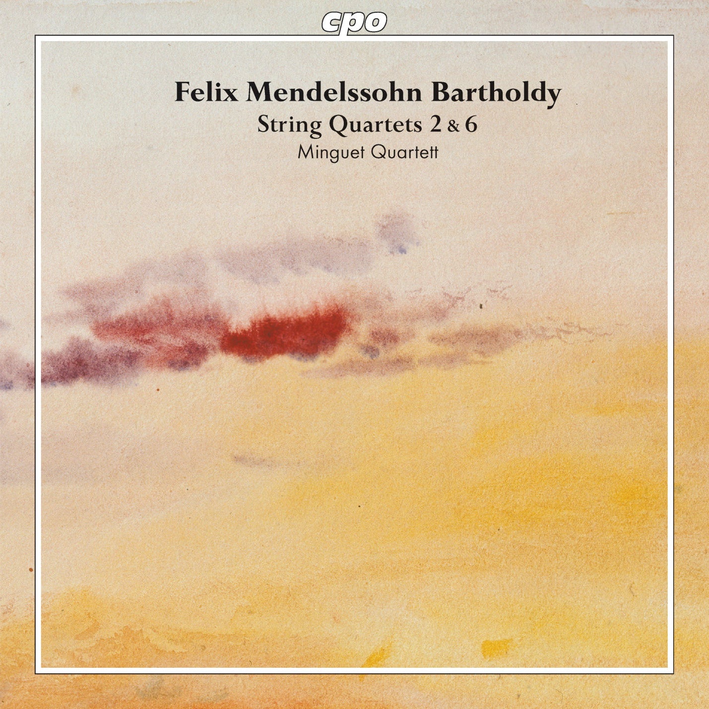 Mendelssohn: String Quartets Nos. 2 & 6