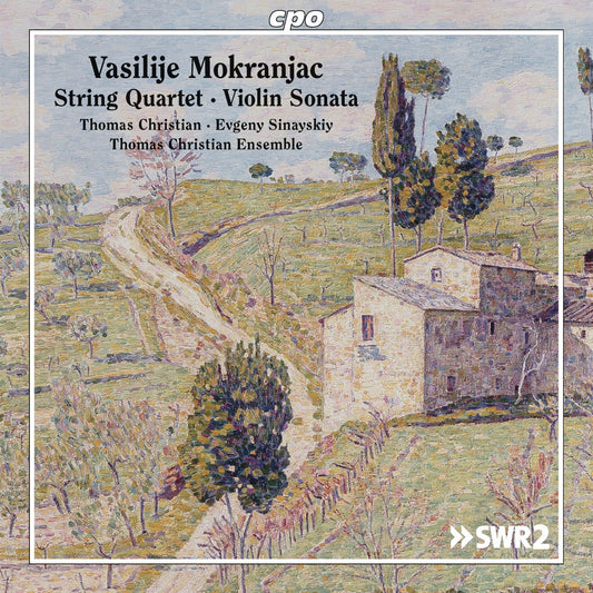 Mokranjac: String Quartet in D Minor & Violin Sonata in G Mi