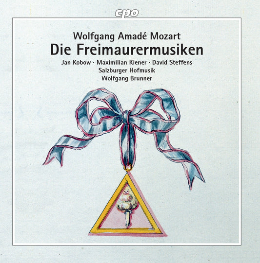 Mozart: Die Freimaurermusiken