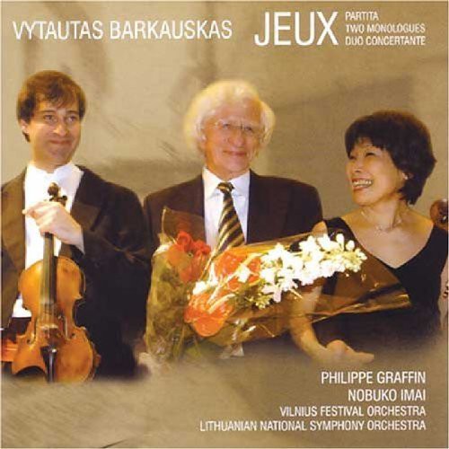 BARKAUSKAS: Jeux / Partita / 2 Monologues / Duo Concertante