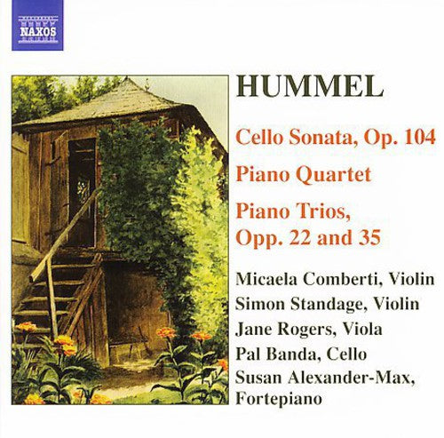 HUMMEL: Piano Trios / Piano Quartet in G major / Cello Sonat