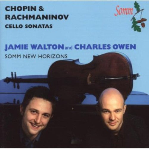 Chopin & Rachmaninov: Cello Sonatas