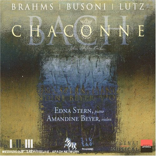 Brahms, Busoni, Lutz & Bach: Chaconne