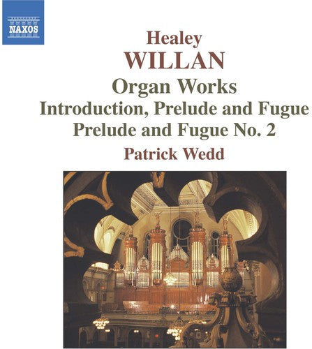 WILLAN: Organ Works