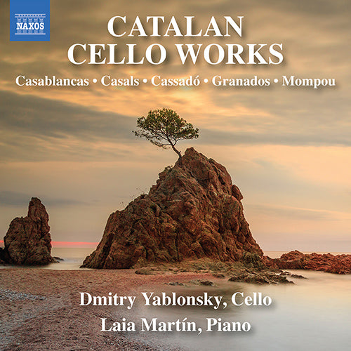 Casals, Cassadó, Granados et al: Catalan Cello Works / Yablonsky, Martín