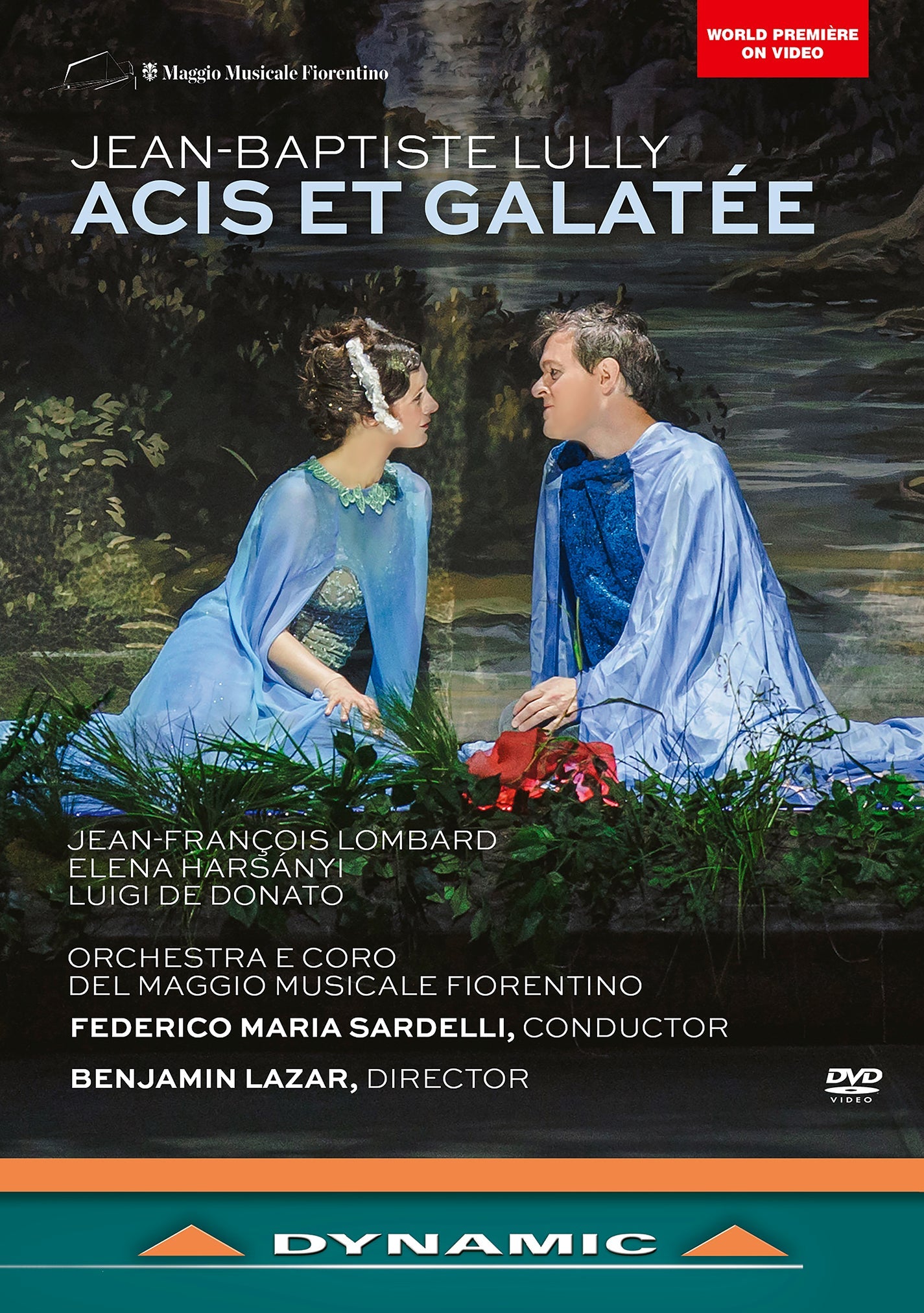 Lully & Campistron: Acis Et Galatee  Jean-Francois Lombard, Elena Harsanyi, Valeria La Grotta, Francesca Lombardi Mazzulli, Markus Van Ar
