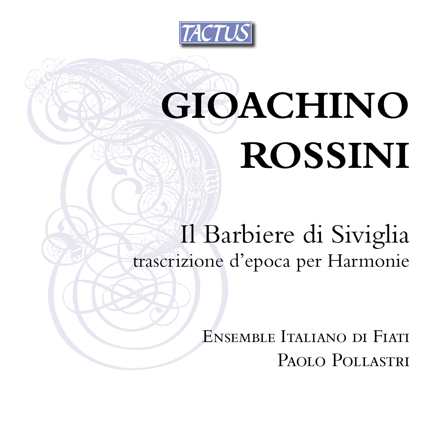 Rossini: Il Barbiere di Siviglia nella trascrizione per Harmonie / Italiano di Fiati