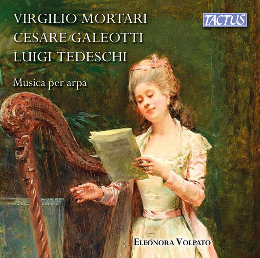 Galoetti, Mortari & Tedeschi: Musica per arpa / Volpato
