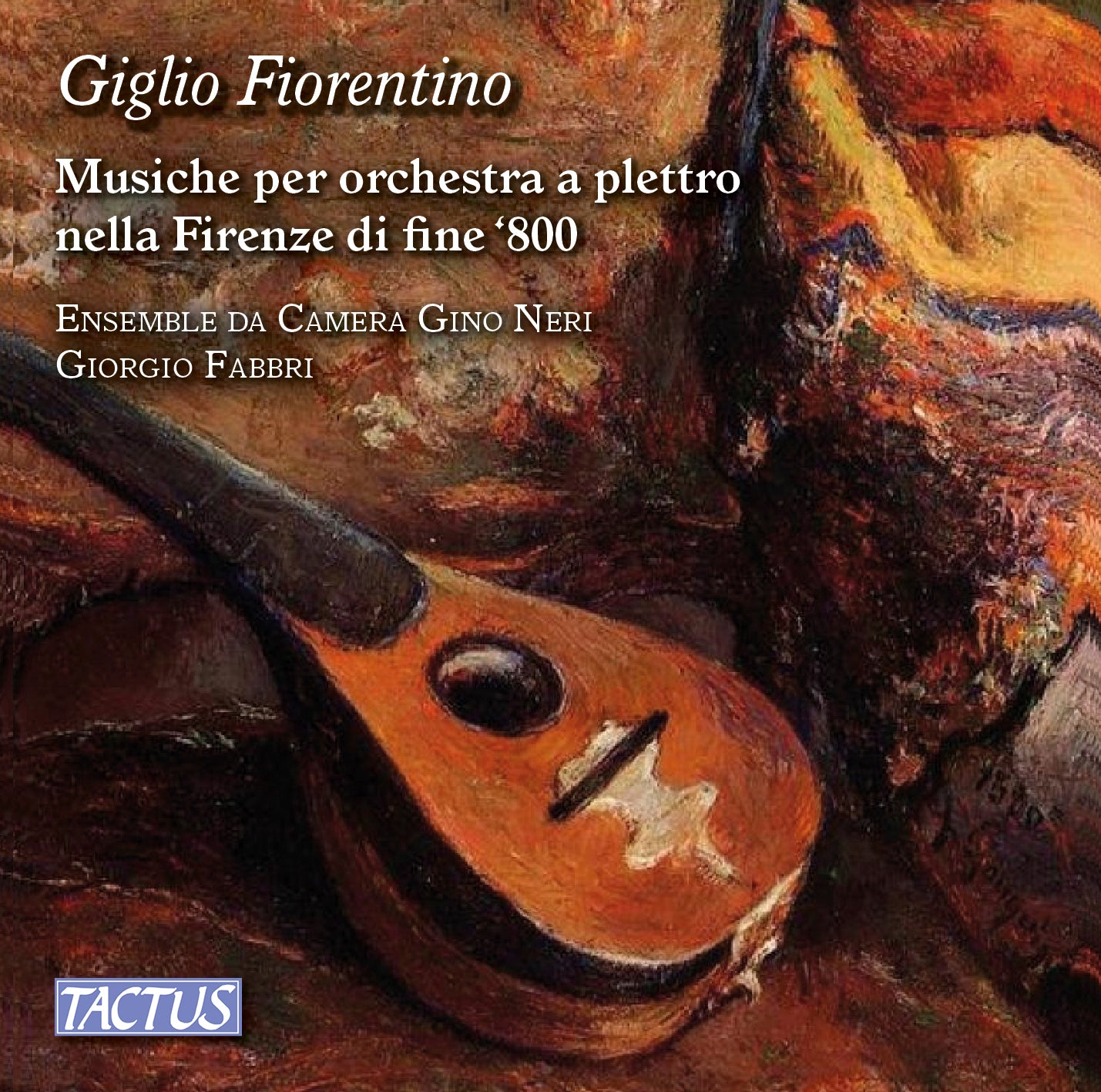 Giglio fiorentino / Gino Neri Chamber Ensemble
