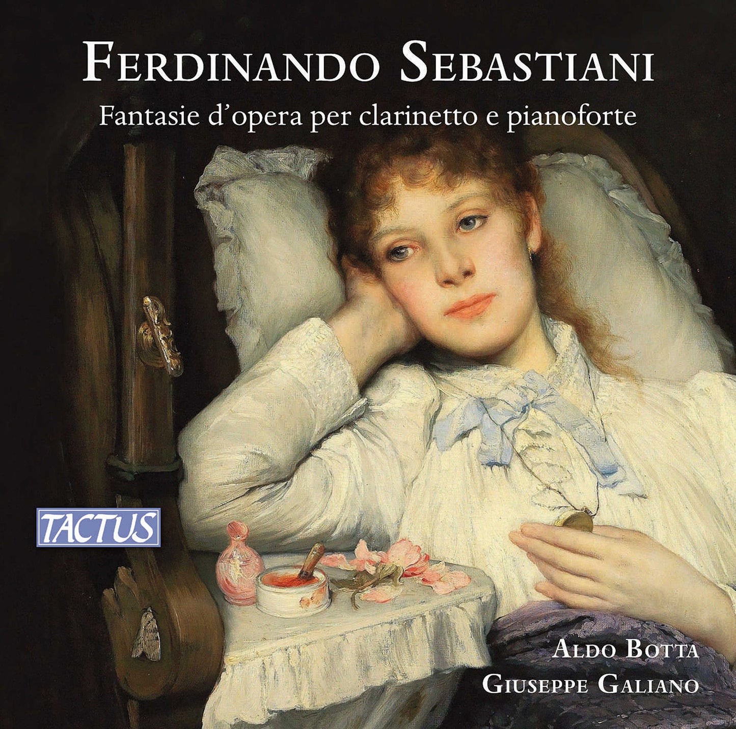 Sebastiani: Fantasie D'Opera Per Clarinetto E Pianoforte  Aldo Botta, Giuseppe Galiano